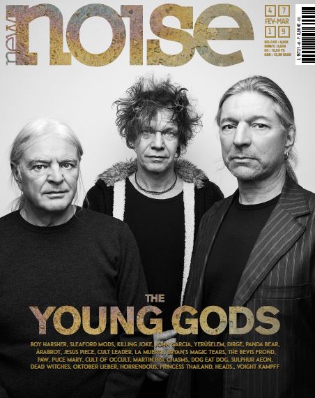 New Noise #47 The Young Gods